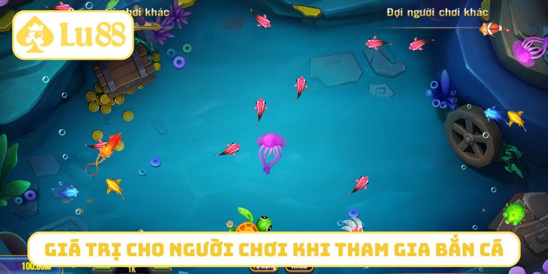 Giá trị cho người chơi khi tham gia bắn cá đại thánh LU88