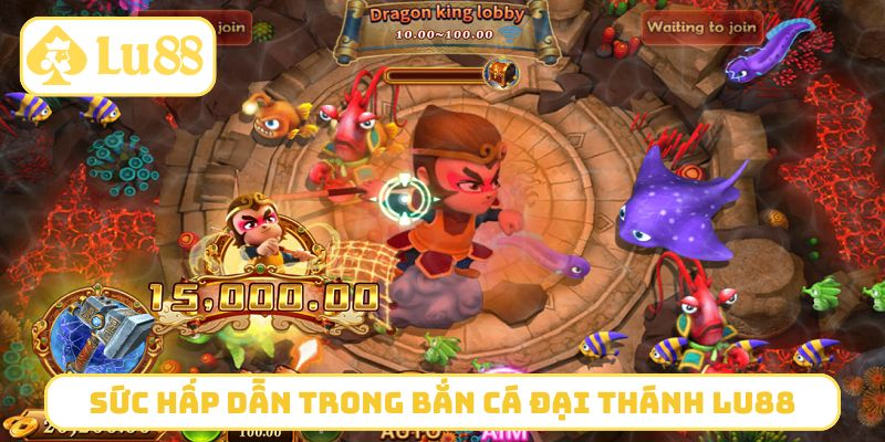 Sức hấp dẫn trong bắn cá đại thánh LU88